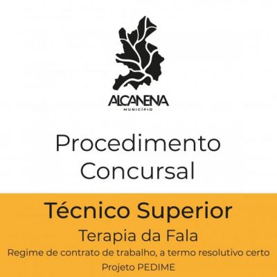 Procedimento Concursal para 1 Postos de Trabalho da Carreira e Categoria de T&eacute;cnico Superior &ndash; Terapia da Fala