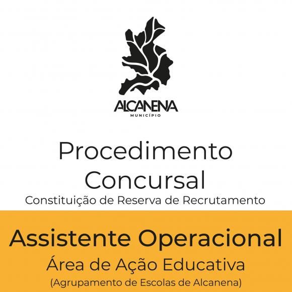 Procedimento Concursal com vista &agrave; Constitui&ccedil;&atilde;o de Reserva de Recrutamento para 20 Postos de Trabalho da Carreira e Categoria de Assistente Operacional &ndash; &aacute;rea A&ccedil;&atilde;o Educativa Apresenta&ccedil;&atilde;o de Candidaturas decorre at&eacute; 4 de maio de 2026